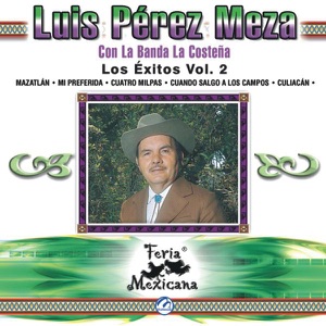 Luis Perez Meza Con La Banda La Costena Los Exitos, Vol.2 Feria Mexicana