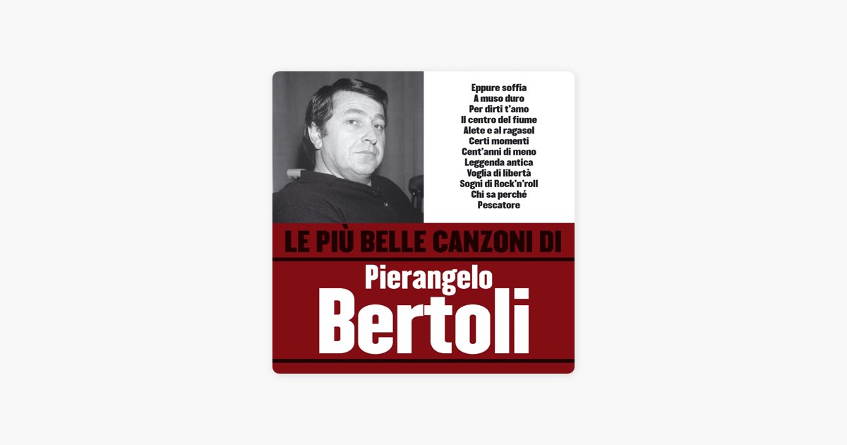 â žil Centro Del Fiume Brano Di Pierangelo Bertoli Apple Music