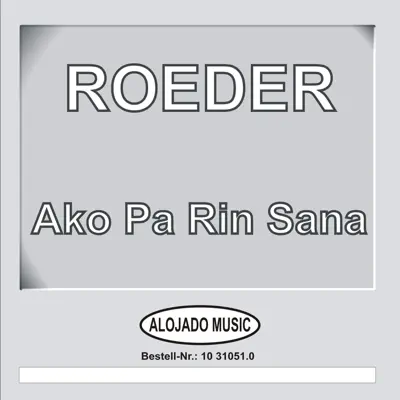 Luister naar 'Ako Pa Rin Sana' van Roeder