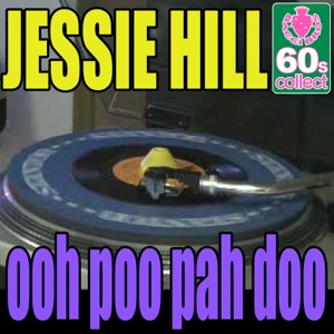 Ooh Poo Pah Doo (Digitally Remastered)