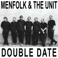 Double Date - EP - Menfolk & The Unit