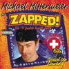 Zapped! - Swiss Edition - Michael Mittermeier