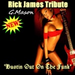 Bustin Out On the Funk (A Tribute To Rick James) - Single