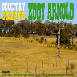 Country Greats: Eddy Arnold - Eddy Arnold