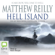 Matthew Reilly - Hell Island (Unabridged)