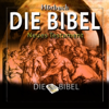Die Bibel: Das Neue Testament (Das komplette Werk) - The Dreamer
