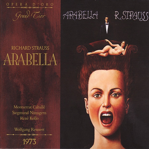 Обложка альбома «Strauss: Arabella» — RAI Orchestra, RAI Chorus, Wolfgang Rennert, Montserrat Caballé, Siegmund Nimsgern, René Kollo, Kurt Moll, Oralia Dominguez, Oliviera Miljakovic, Carlo Gaifa, Renato Borgato, Leonardo Monreale, Jeannette Scovotti & Lucia Falcone