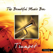 The Beautiful Music Box: Trumpet Vol 1