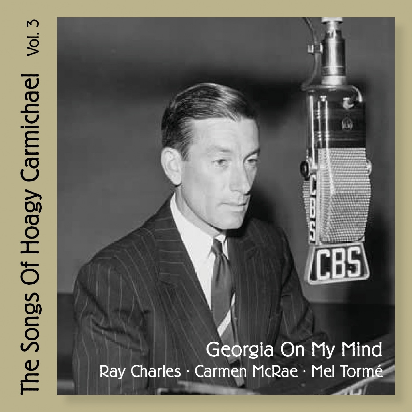 Georgia On My Mind - The Songs of Hoagy Carmichael, Vol. 3