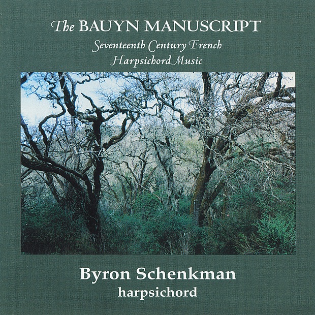 Обложка альбома «The Bauyn Manuscript: Seventeenth Century French Harpsichord Music» — Byron Schenkman