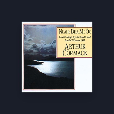 Arthur Cormack सुनें, म्यूज़िक वीडियो देखें, बायो पढ़ें, दौरे की तारीखें और बहुत कुछ देखें!