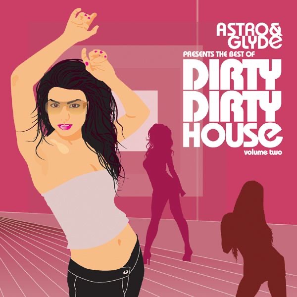 The Best of Dirty Dirty House, Vol. 2