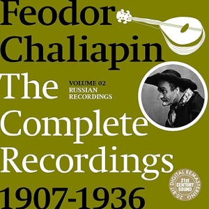 Chaliapin: The Complete Recordings 1907-1936, Volume 2 - Russian Recordings