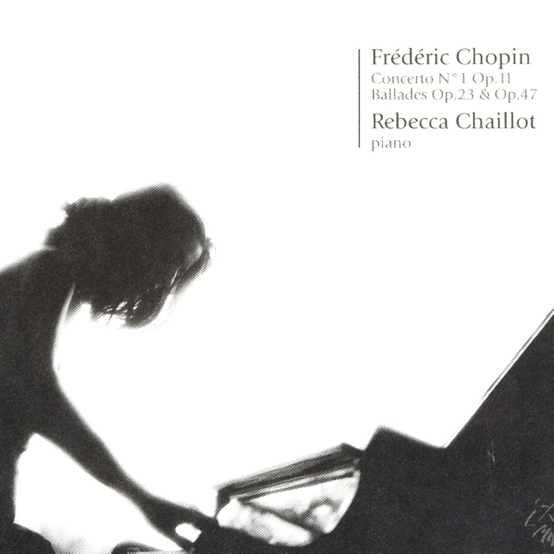 Frederic Chopin: Concerto N°1 Op.11, Ballades Op.23 & Op.47