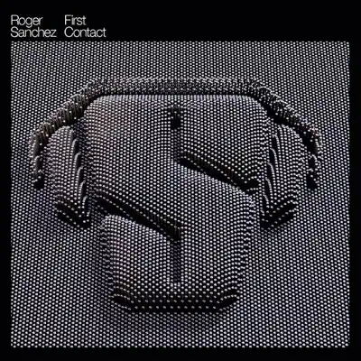 First Contact - Roger Sanchez