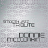 Donnie McClurkin Smooth Jazz Tribute - Smooth Jazz All Stars