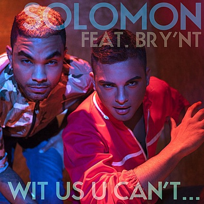 Wit Us U Can't... - Maxi Single (feat. Bry'Nt) - EP