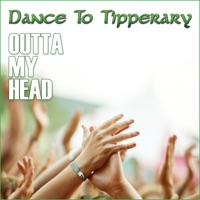 Outta My Head - Dance to Tipperary