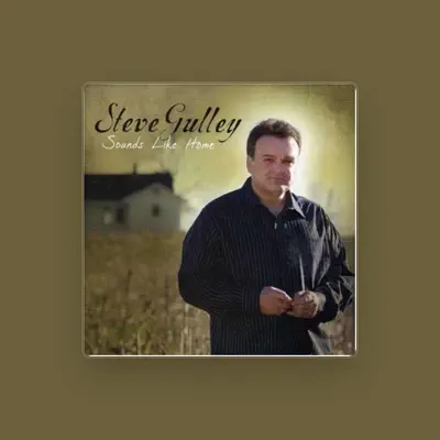 Listen to Steve Gulley, watch music videos, read bio, see tour dates & more!