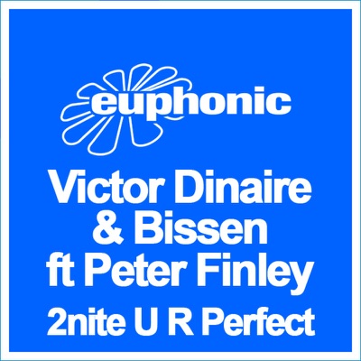 2nite U R Perfect (Remixes) - EP
