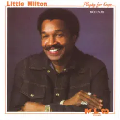 Playing for Keeps - Little Milton Playing for Keeps - Little Milton