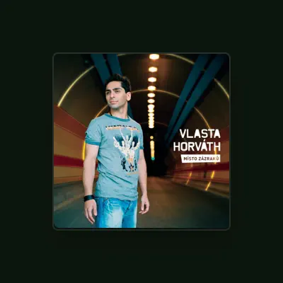 Listen to Vlastimil Horváth, watch music videos, read bio, see tour dates & more!