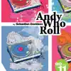 Sebastian Davidson - Andy Who Roll (Aki Bergen Remix)