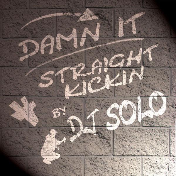 Straight Kickin - Single