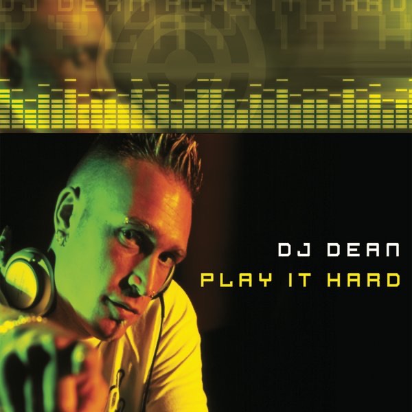 Обложка альбома «Play It Hard (Remixes)» — DJ Dean