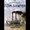 The Adventures of Tom Sawyer (Unabridged) - Mark Twain