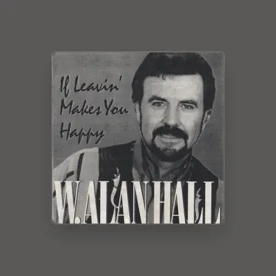 Listen to W.Alan Hall, watch music videos, read bio, see tour dates & more!
