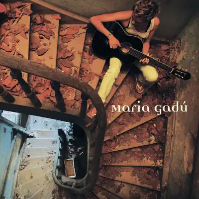 Maria Gadú - Maria Gadú Maria Gadú - Maria Gadú