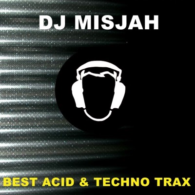 Best Acid & Techno Trax