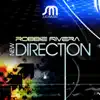 Robbie Rivera - New Direction (Robbie Rivera Juicy Vocal Mix)