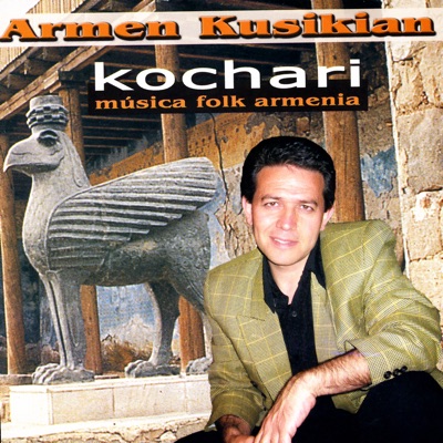 Armen Kusikian - Kochari