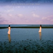 California Guitar Trio - Music For A Found Harmonium