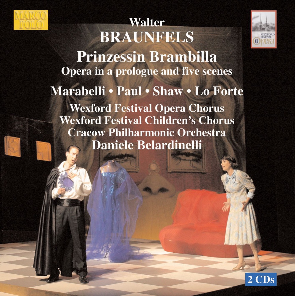 Обложка альбома «Braunfels: Prinzessin Brambilla» — Cracow Philharmonic Orchestra, Daniele Belardinelli, Wexford Festival Children's Chorus & Wexford Festival Opera Chorus