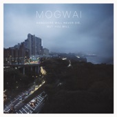 Mogwai - Death Rays