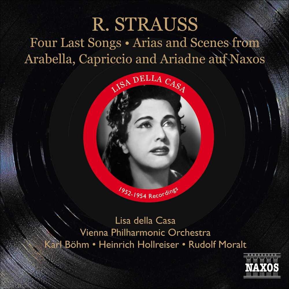 Обложка альбома «Strauss, R.: 4 Last Songs - Arias and Scenes from Arabella, Capriccio and Ariadne Auf Naxos» — Karl Böhm, Vienna Philharmonic, Lisa Della Casa, Heinrich Hollreiser, Franz Bierbach, Hilde Gueden, Rudolf Moralt, Paul Schoeffler & Alfred Poell