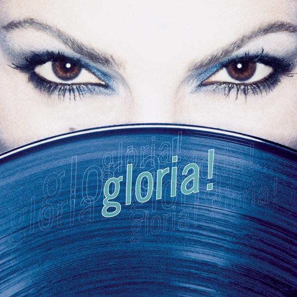 Estefan, Gloria – Gloria!