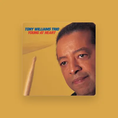 Listen to Tony Williams Trio, watch music videos, read bio, see tour dates & more!