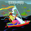 Passions, Illusions & Fantasies - Roberto Perera