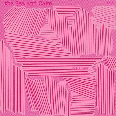 Car Alarm (Bonus Track Version) - The Sea and Cake Car Alarm (Bonus Track Version) - The Sea and Cake