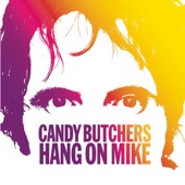 Candy Butchers - What to Do With Michael