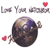 Karen Daniel - Love Your Neighbor