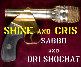 Shine And Cris Ori Shochat & Sabbo