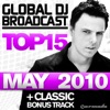 Global DJ Broadcast Top 15 - May 2010 (Including Classic Bonus Track)