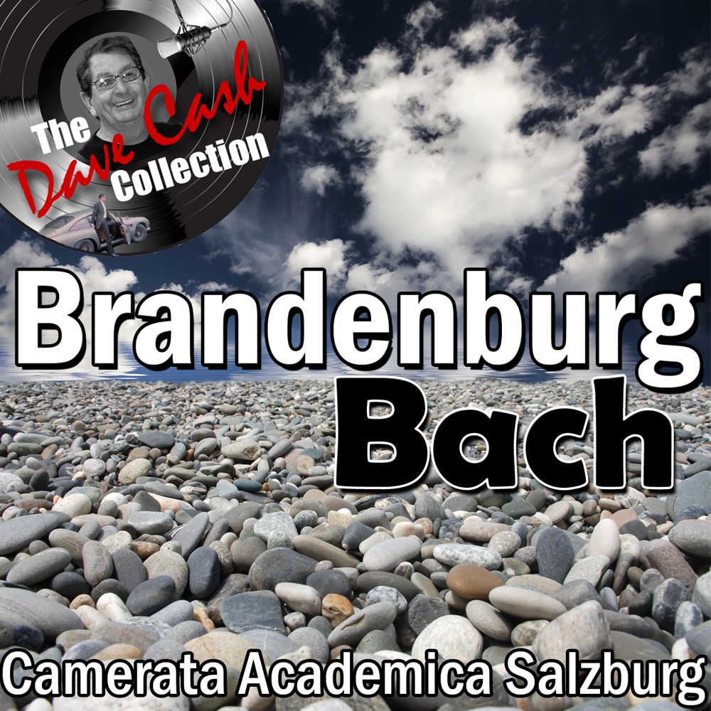 Обложка альбома «The Dave Cash Collection: Brandenburg Bach» — Camerata Academica Salzburg & Hans Reinartz