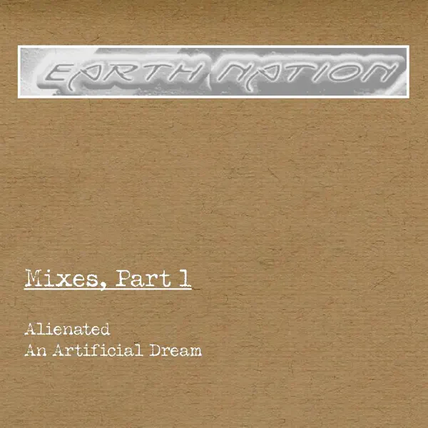 An Artificial Dream (Glacier-Mix) — Earth Nation