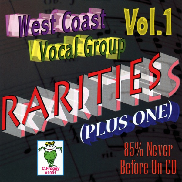 West Coast Vocal Group Rarities, Vol. 1